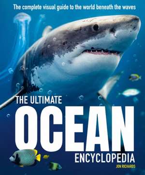 The Ultimate Ocean Encyclopedia de Jon Richards