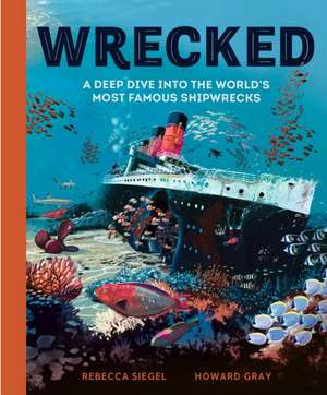 Wrecked de Rebecca Siegel