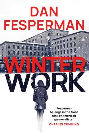 Winter Work de Dan Fesperman