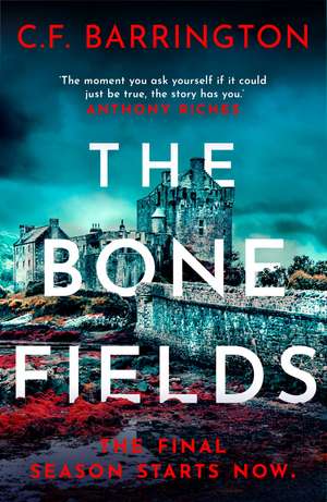 The Bone Fields de C.F. Barrington