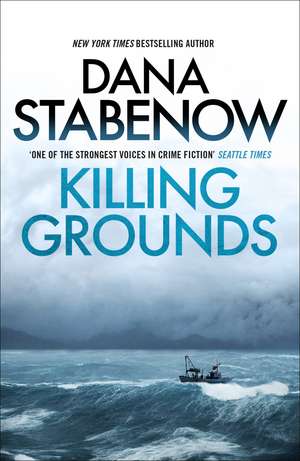 Killing Grounds de Dana Stabenow