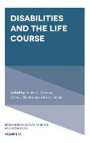 Disabilities and the Life Course de Heather E. Dillaway