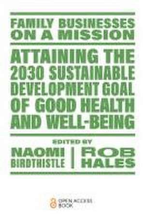 Attaining the 2030 Sustainable Development Goal of Good Health and Well–Being de Naomi Birdthistle