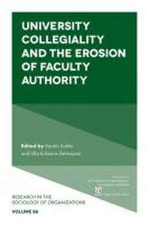 University Collegiality and the Erosion of Faculty Authority de Kerstin Sahlin