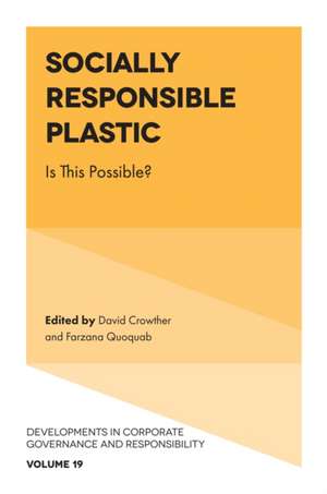 Socially Responsible Plastic de David Crowther