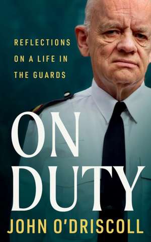 On Duty de John O'Driscoll