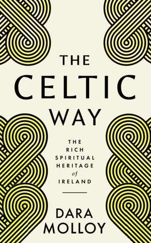 The Celtic Way de Dara Molloy