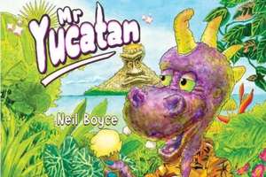 Mr Yucatan de Neil Boyce