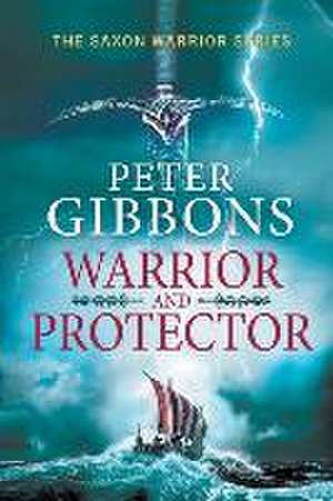 Warrior and Protector de Peter Gibbons