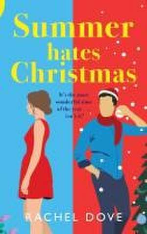 Summer Hates Christmas de Rachel Dove