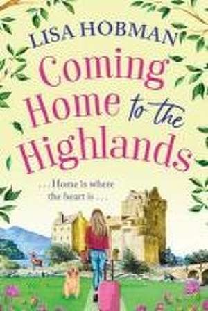 Coming Home to the Highlands de Lisa Hobman