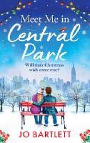 Meet Me in Central Park de Jo Bartlett