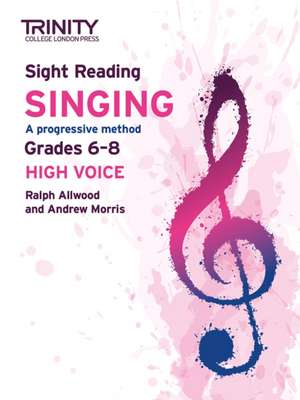 Trinity College London Sight Reading Singing: Grades 6-8 (high voice) de Andy Morris