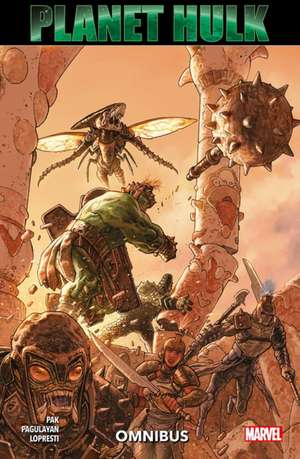 Planet Hulk Omnibus de Greg Pak