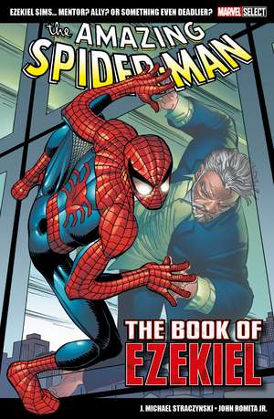 Marvel Select - The Amazing Spider-Man: The Book of Ezekiel de J. Michael Straczynski