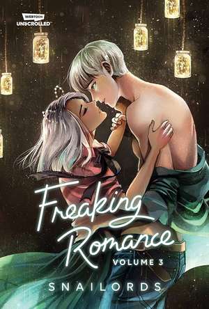 Freaking Romance Volume 3 de Snailords