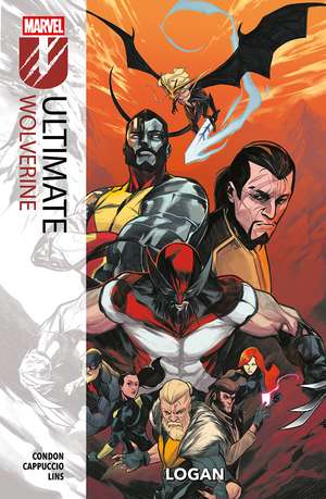 Ultimate Wolverine Vol. 2: Logan de Chris Condon