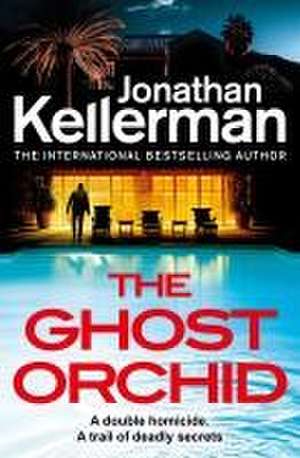 The Ghost Orchid de Jonathan Kellerman