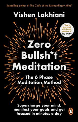 Zero Bullsh*t Meditation de Vishen Lakhiani