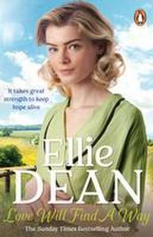 Love Will Find a Way de Ellie Dean