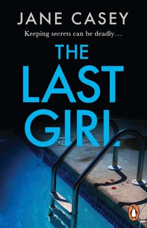 The Last Girl de Jane Casey