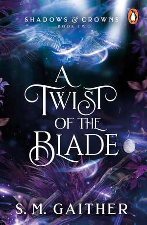 A Twist of the Blade de S. M. Gaither