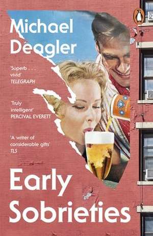 Early Sobrieties de Michael Deagler