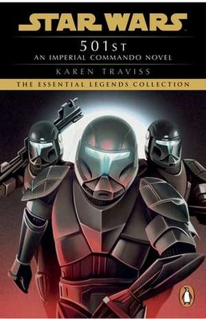 Star Wars: Imperial Commando: 501st de Karen Traviss