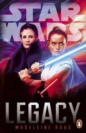 Star Wars: Legacy de Madeleine Roux