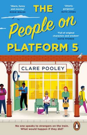 The People on Platform 5 de Clare Pooley