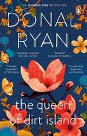 The Queen of Dirt Island de Donal Ryan