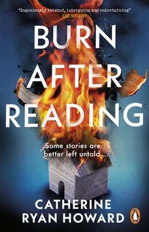 Burn After Reading de Catherine Ryan Howard