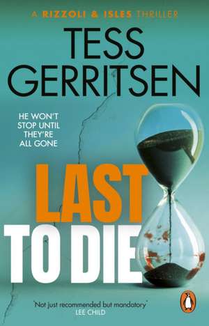 Last to Die de Tess Gerritsen