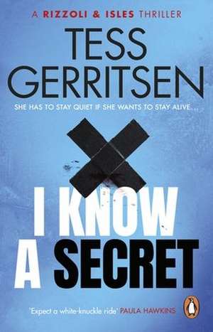 I Know a Secret de Tess Gerritsen