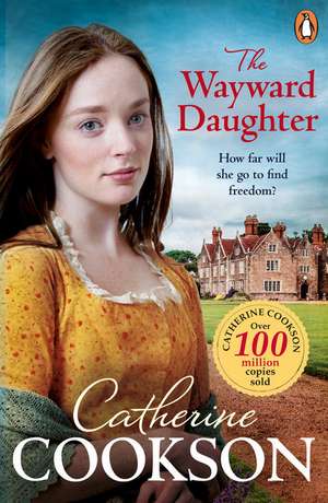 The Wayward Daughter de Catherine Cookson