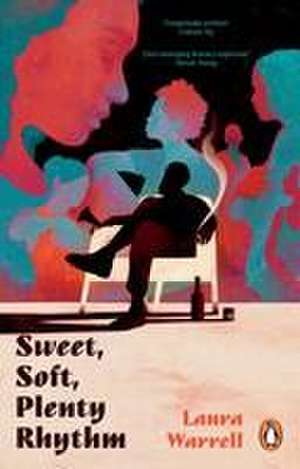 Sweet, Soft, Plenty Rhythm de Laura Warrell