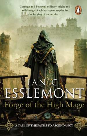 Forge of the High Mage de Ian C. Esslemont