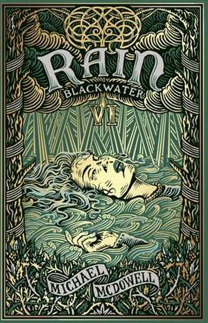 Blackwater VI: Rain de Michael McDowell