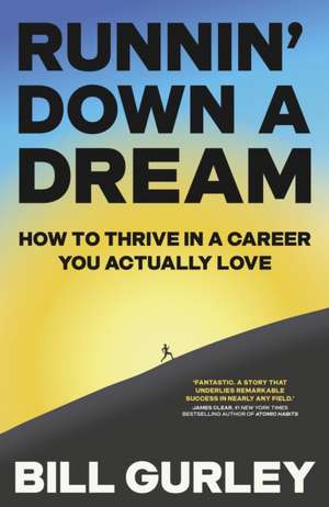 Runnin' Down a Dream de Bill Gurley