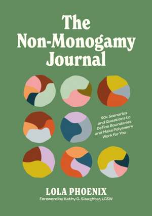 The Non-Monogamy Journal de Lola Phoenix