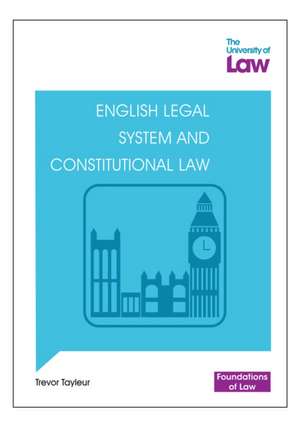 Foundations of Law - English Legal System and Constitutional Law de Trevor Tayleur