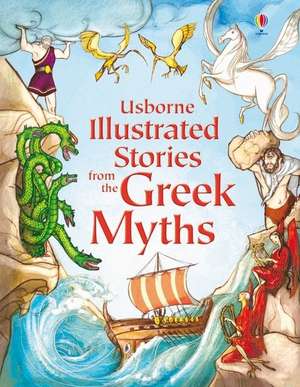 Illustrated Stories from the Greek Myths de Lesley Sims