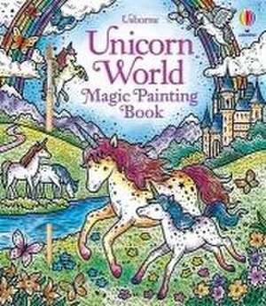 Unicorn World Magic Painting Book de Abigail Wheatley