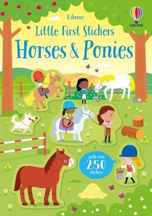 Little First Stickers Horses and Ponies de Kirsteen Robson