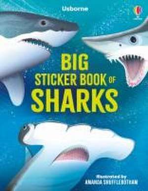 Big Sticker Book of Sharks de Alice James