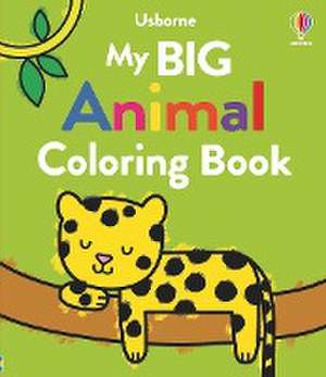 My Big Animal Coloring Book de Kate Nolan