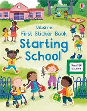 First Sticker Book Starting Kindergarten de Holly Bathie