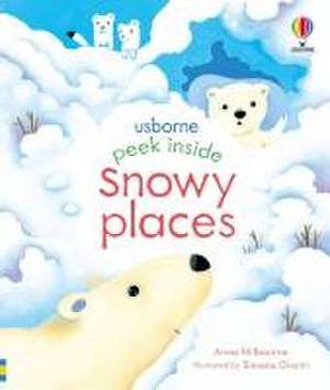 Peek Inside Snowy Places de Anna Milbourne