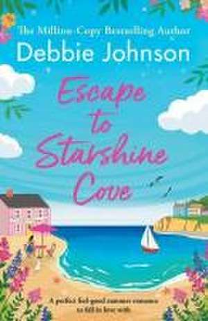 Escape to Starshine Cove de Debbie Johnson