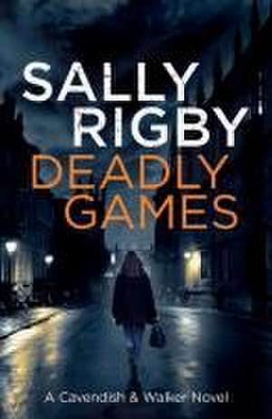 Deadly Games de Sally Rigby